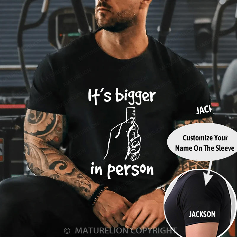 Maturelion Men's T-shirt It’s bigger in person Cotton T-shirt