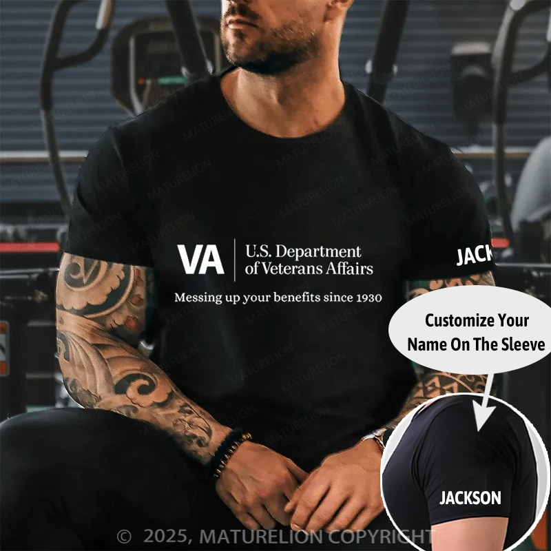 Maturelion Men's T-shirt VA Veterans Affairs Messing Up Your Benefits Cotton T-shirt