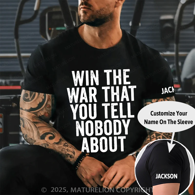 Maturelion Men's T-Shirt Win The War You Tell Nobody About Cotton T-Shirt