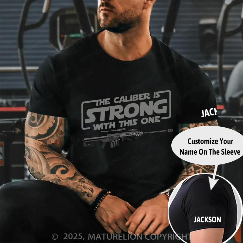 Maturelion Men's T-shirt The Caliber is Strong Cotton T-shirt