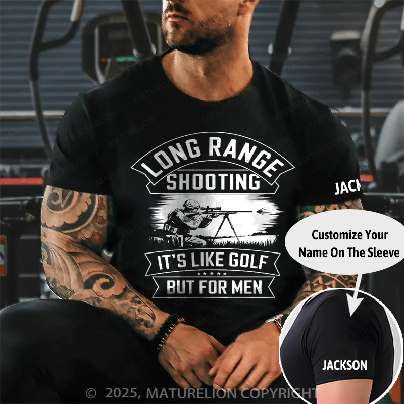 Maturelion Men's T-shirt Long range shooting it's like golf but for men Cotton T-shirt