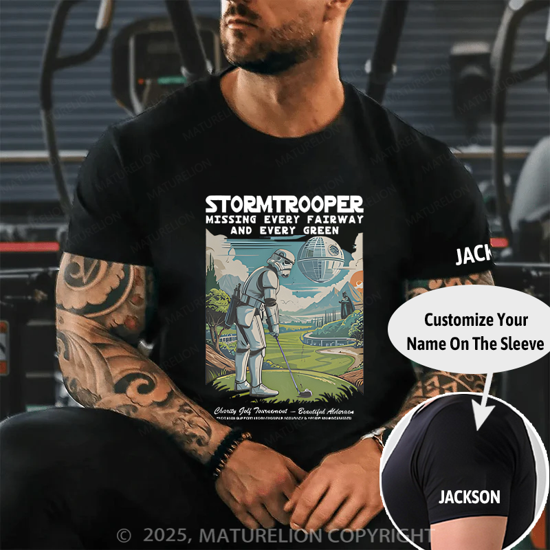 Maturelion Men's T-Shirt Stormtrooper Missing Every Fairway And And Every Green Cotton T-Shirt