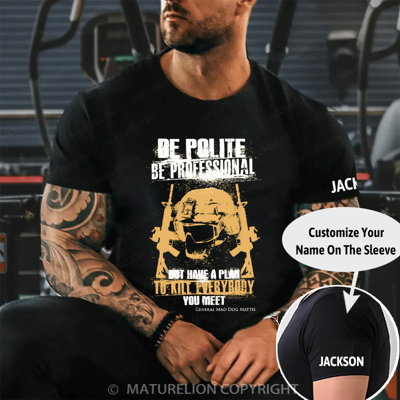 Maturelion Men's T-shirt Be Polite & Kill Everyone Cotton T-shirt