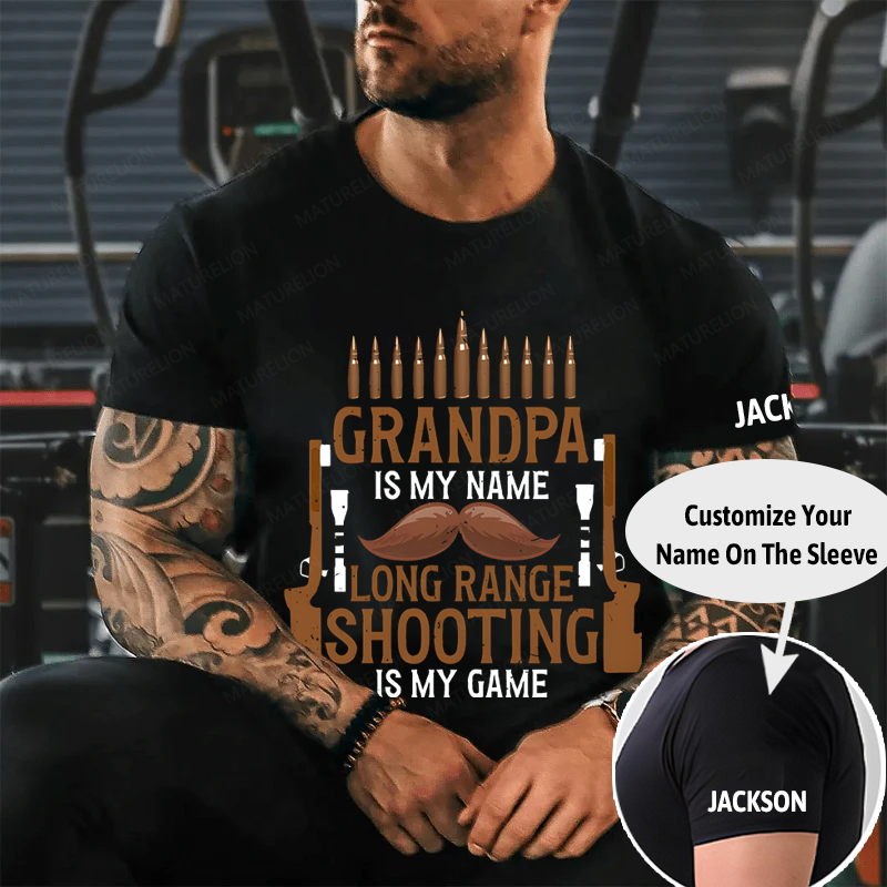 Maturelion Men's T-Shirt Grandpa Is My Name Long Range Shooting Is My Game Cotton T-Shirt