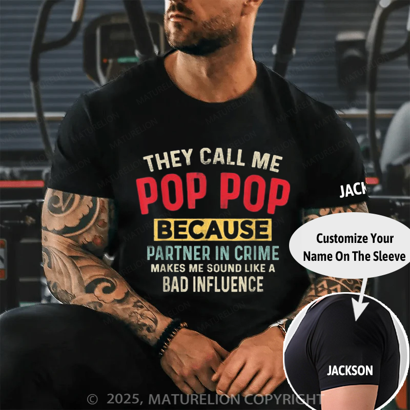 Maturelion Men's T-shirt They Call Me Pop-Pop Because Partner In Crime 4th Of July T-shirt