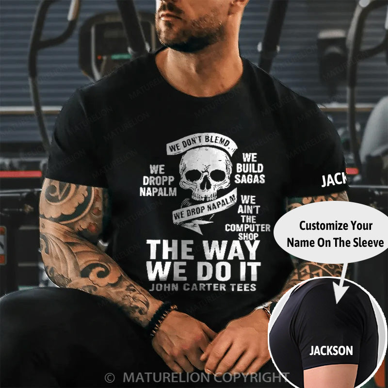 Maturelion Men's T-shirt The Way We Do It Cotton T-shirt