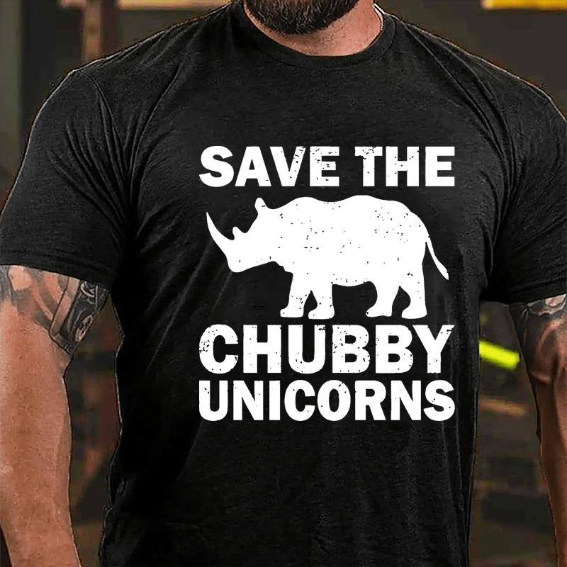 Save The Chubby Unicorns Cotton T-shirt (Free Customization)