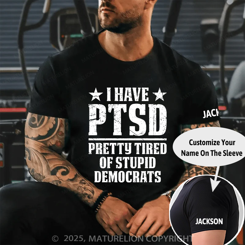 Maturelion Men's T-Shirt I Have PTSD Cotton T-Shirt