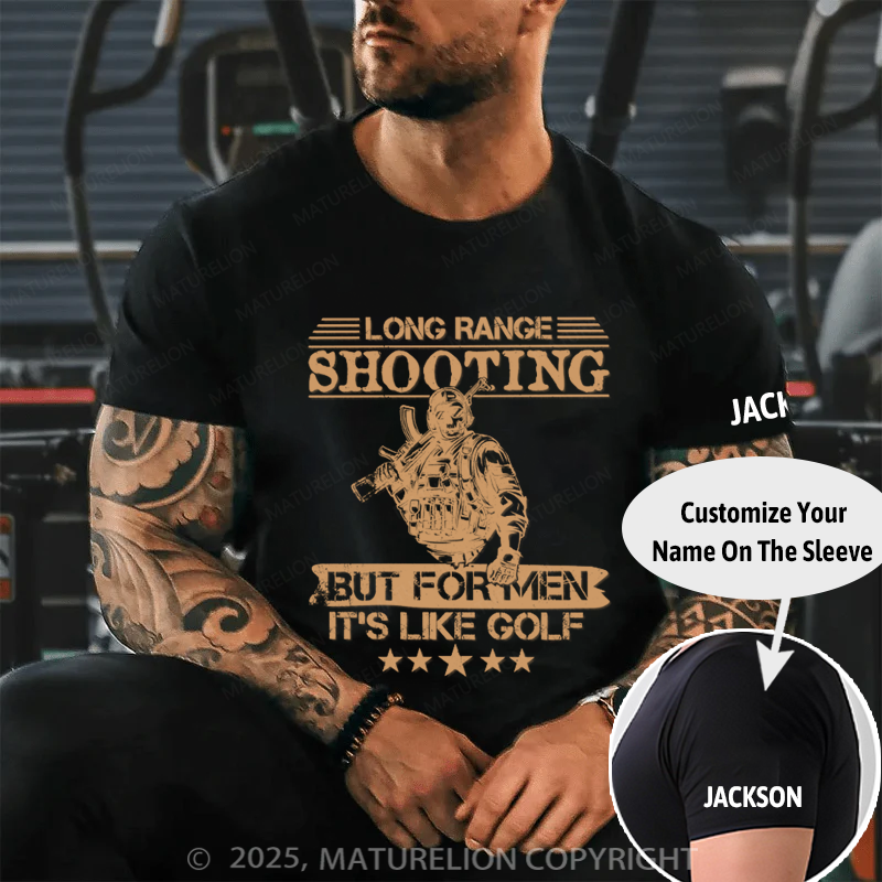 Maturelion Men's T-shirt Long range shooting it's like golf but for men Cotton T-shirt