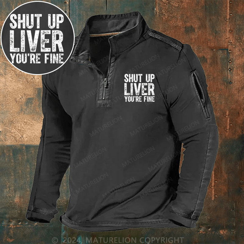 Maturelion Men's Henley Shirt Shut Up Liver You're Fine Henley Shirt