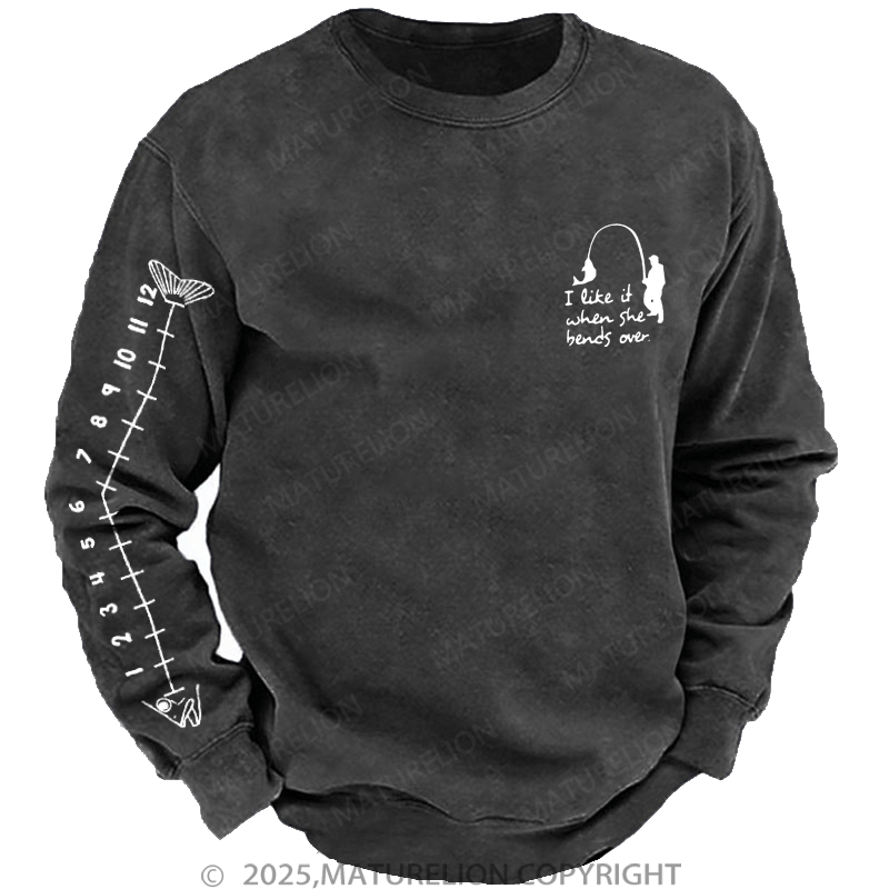 Maturelion Men's Sweatshirt I Like It When She Bends Over Sweatshirt