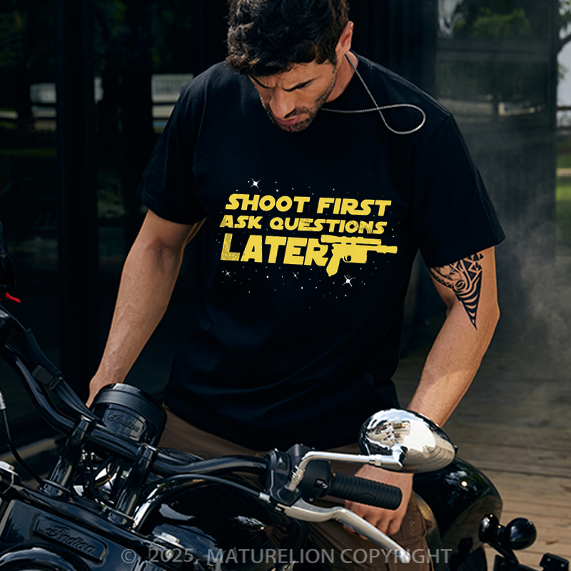 Maturelion Men's T-Shirt Shoot First Ask Questions Later Cotton T-Shirt