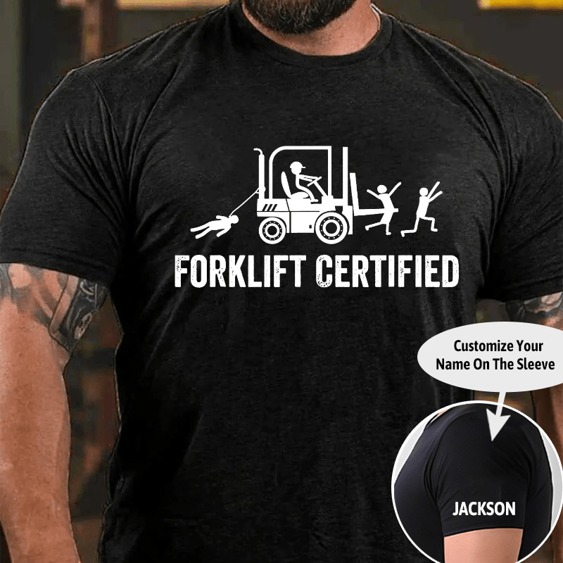 Maturelion Funny Forklift Certified T-shirt (Free Customization)