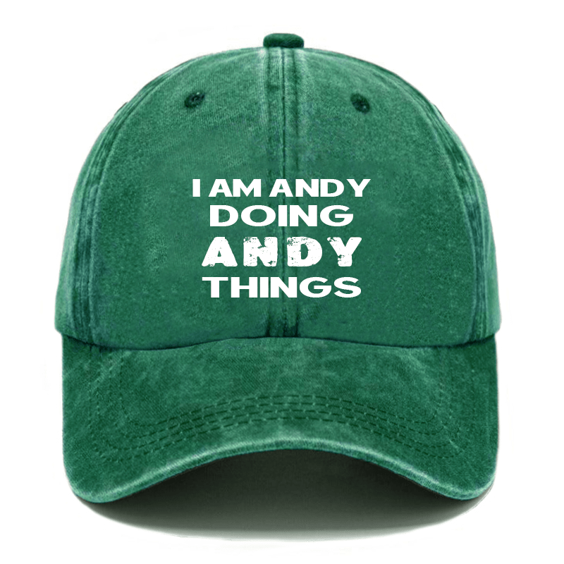 I Am Andy Doing Andy Things Cap