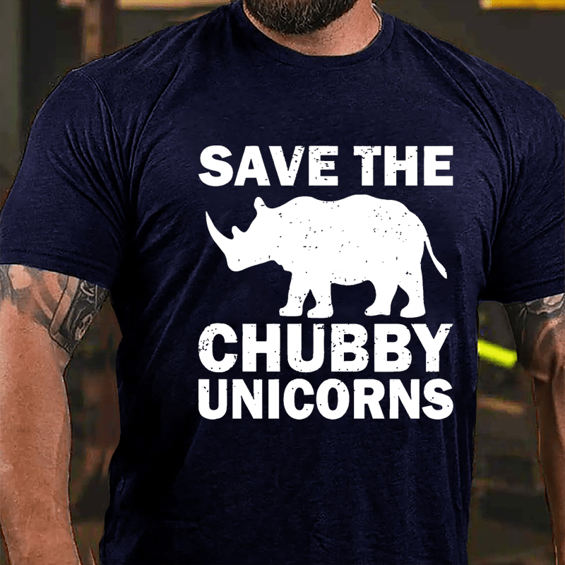 Save The Chubby Unicorns Cotton T-shirt (Free Customization)