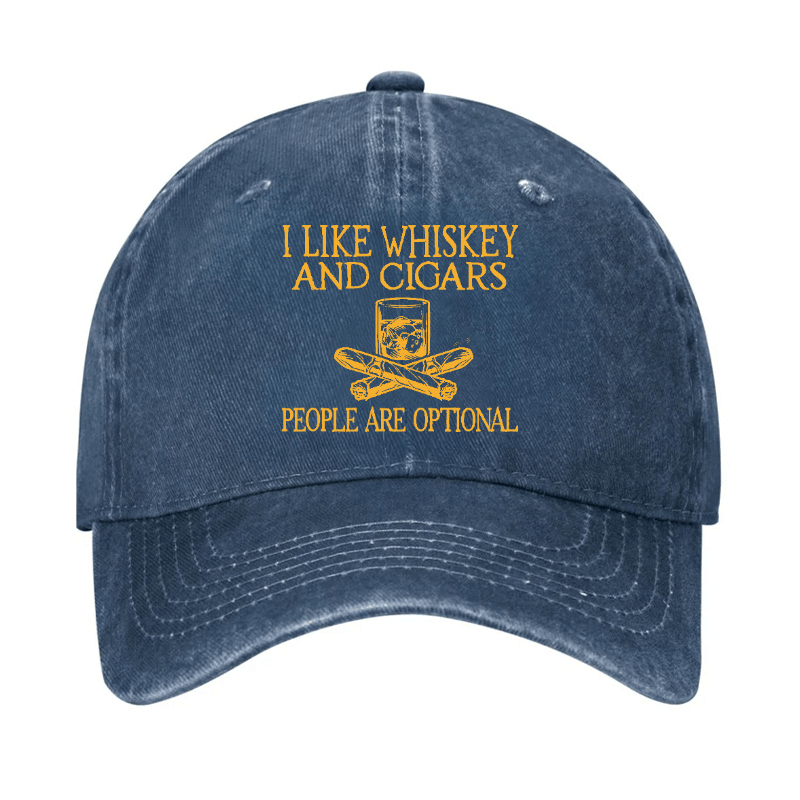I like Whiskey And Cigars People are Optional Cap