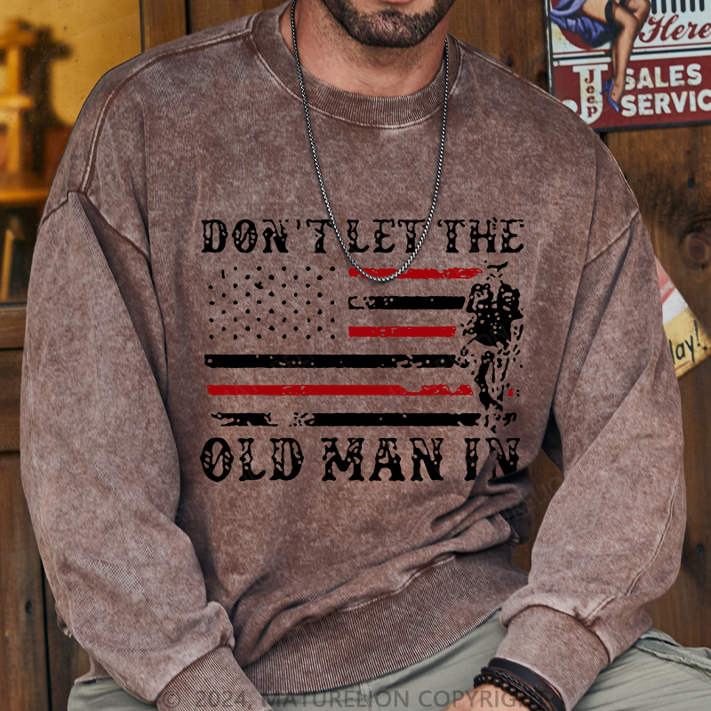 Maturelion Don't Let The Old Man in Vintage American Flag Washed Sweatshirt