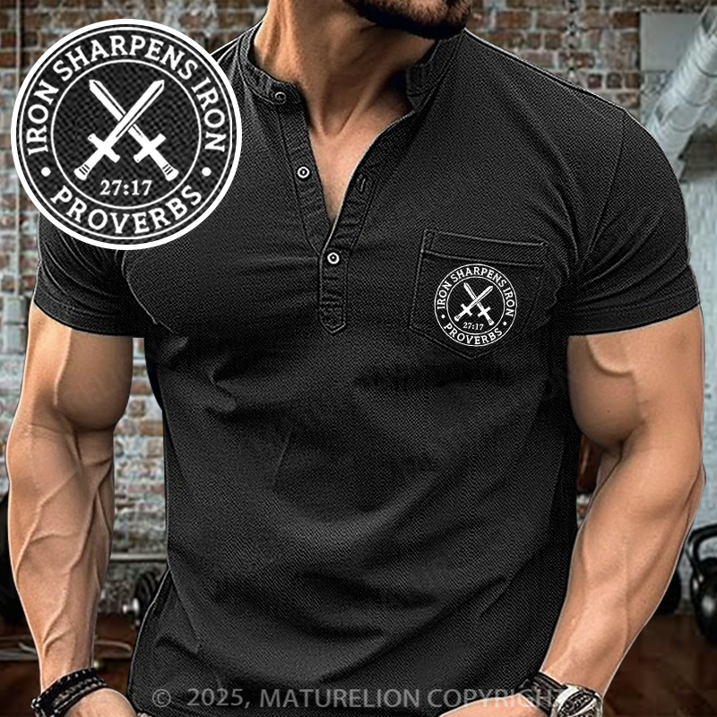 Maturelion Men's Henley Shirt Iron Sharpens Iron Henley Shirt