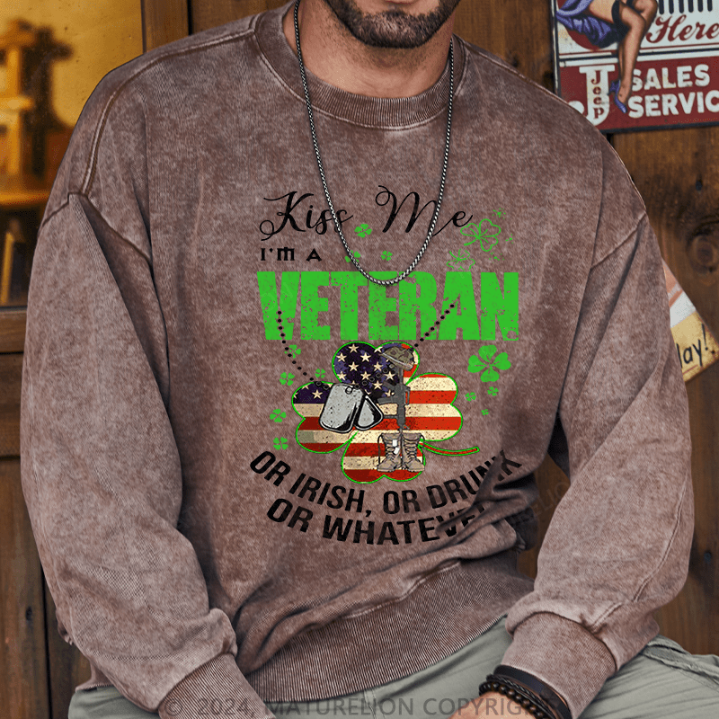 Maturelion Men's Sweatshirt IM A Veteran Or Irish Or Drunk Or Whatever Patricks Custom Washed Sweatshirt