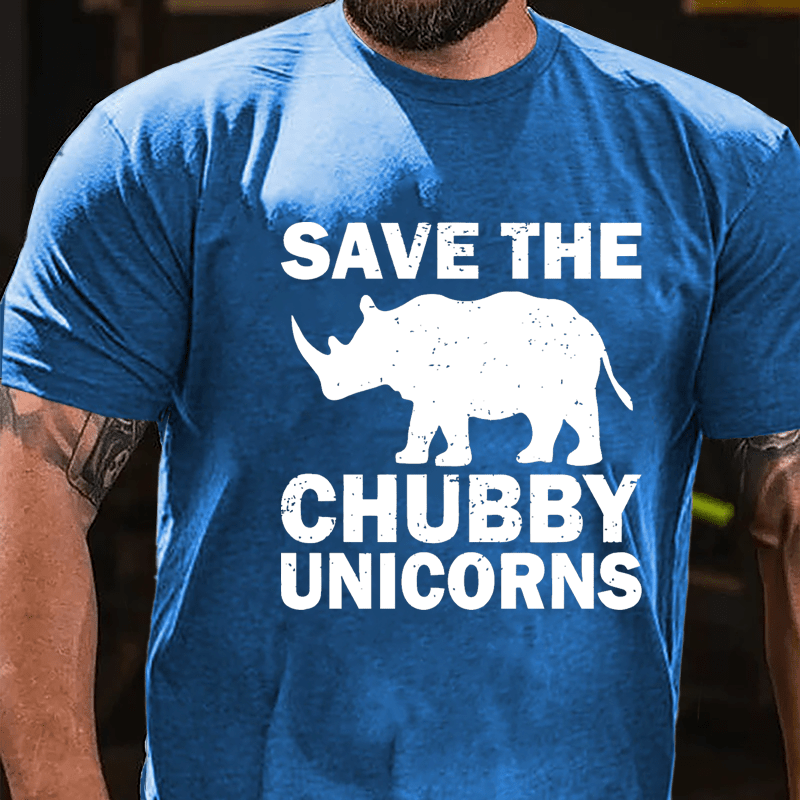 Save The Chubby Unicorns Cotton T-shirt (Free Customization)