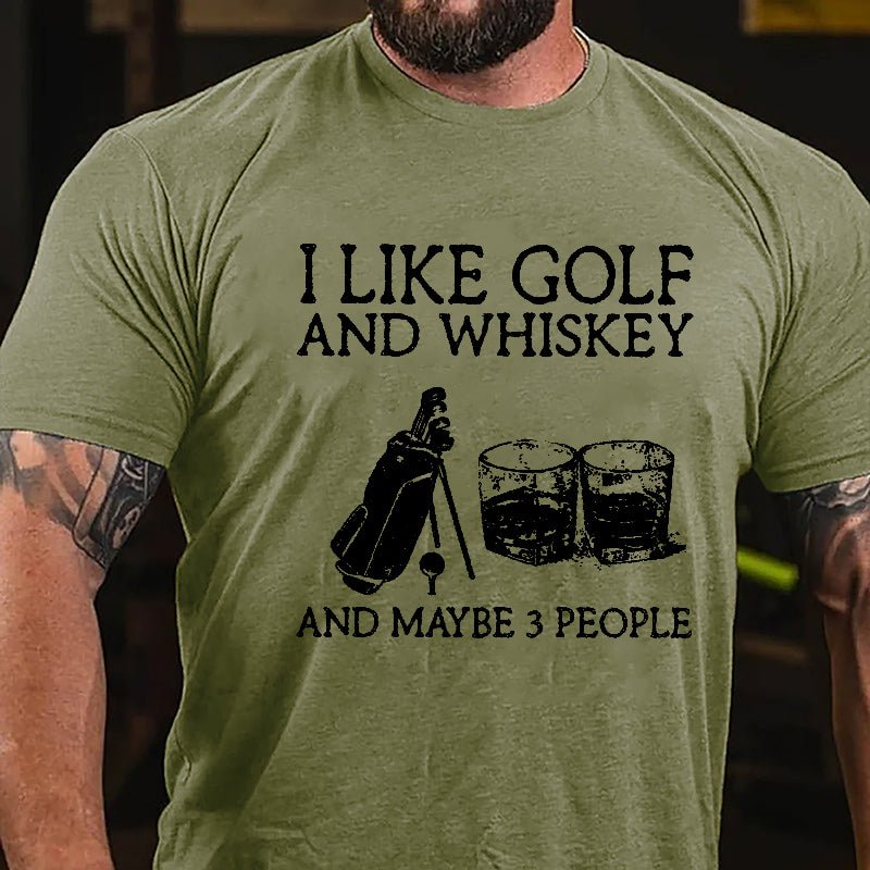 I Like Golf And Whiskey And Maybe 3 People Men's Cotton T-shirt