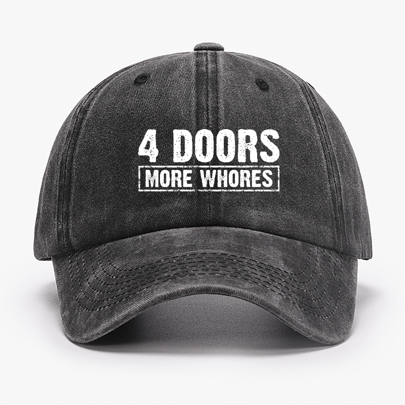 Maturelion Custom Cap 4 Doors More Whores Funny Sarcastic Baseball Cap