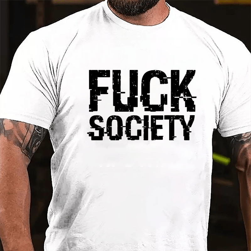 Fuck Society Cotton T-shirt