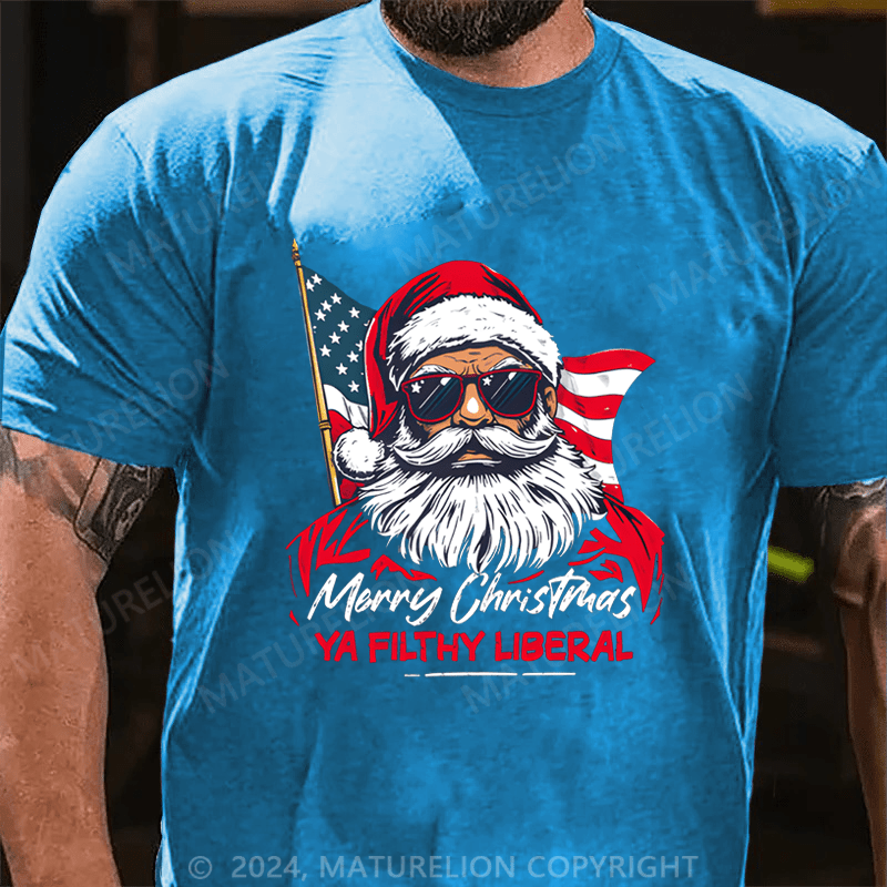 Maturelion Men's T-Shirt Ya Filthy Liberal T-Shirt