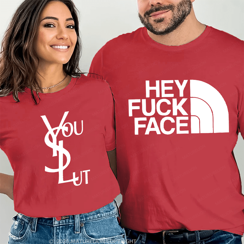 Maturelion hey fuck face & you slut Couple T-Shirt