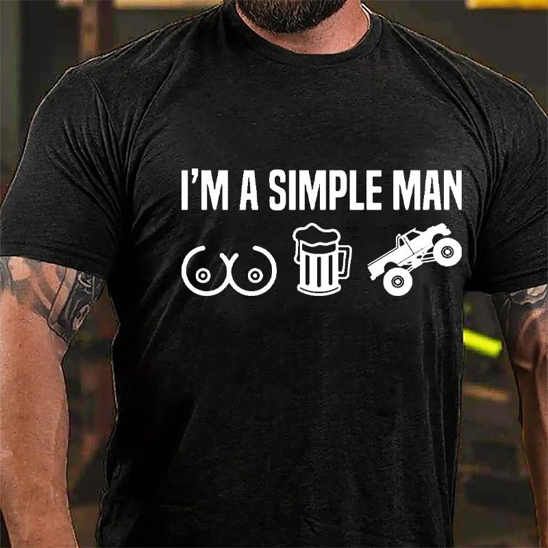 I'm A Simple Man Boobs Beer And Car Cotton T-shirt