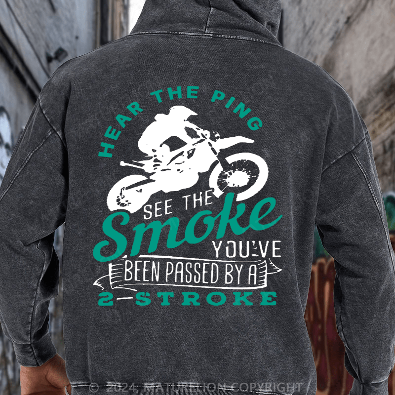 Maturelion Motocross Dirt Bike Race You Just Got Passed By a Two Stroke DTG Printing Washed Custom Hoodie