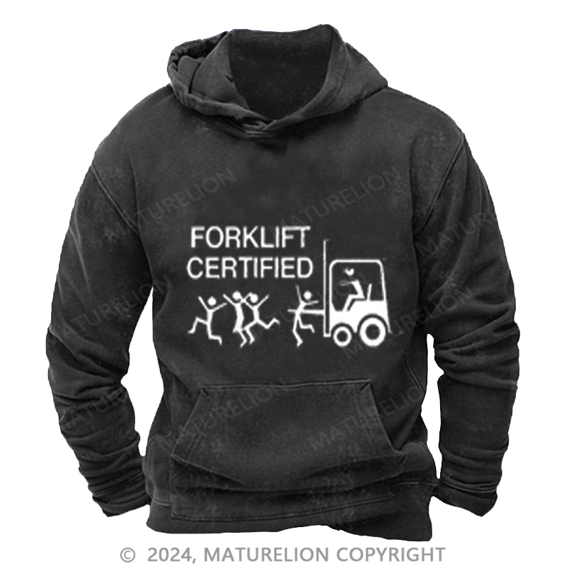 Maturelion Men's Washed Hoodie Forklift Certified Custom Hoodie