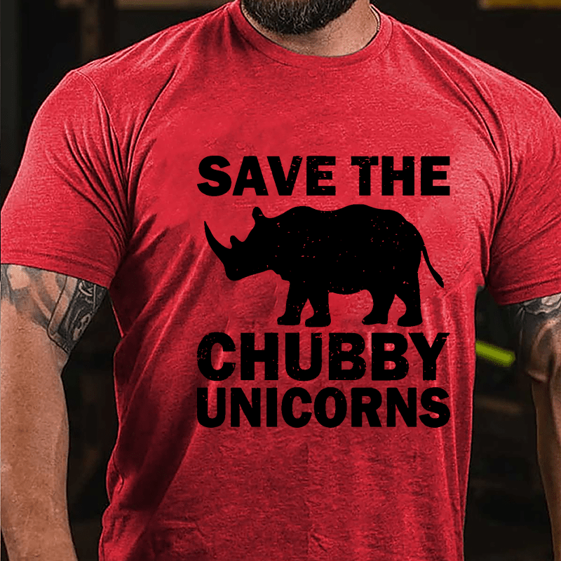 Save The Chubby Unicorns Cotton T-shirt (Free Customization)
