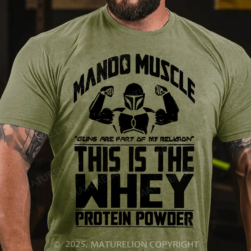 Maturelion Men's T-Shirt Mando Muscle This is the Whey Protein Powder Cotton T-Shirt