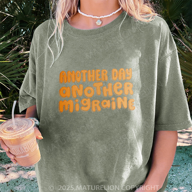 Maturelion Women's T-shirt Another Day, Another Migraine DTG Washed T-shirt