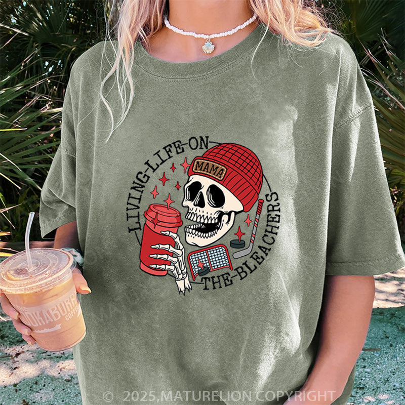Maturelion Women's T-shirt Living Life on the Bleachers Mom DTG Washed T-shirt
