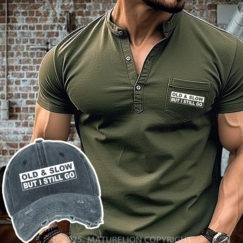Maturelion Old & Slow But I Still Go Henley Shirt and Hat Set