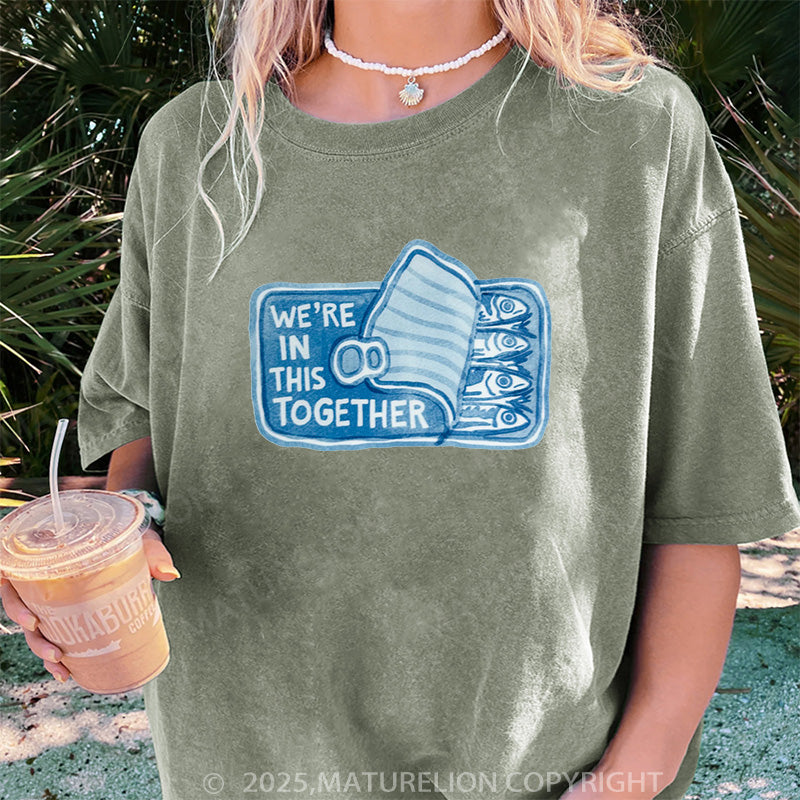 Maturelion Women's T-shirt We're In This Together DTG Washed T-shirt