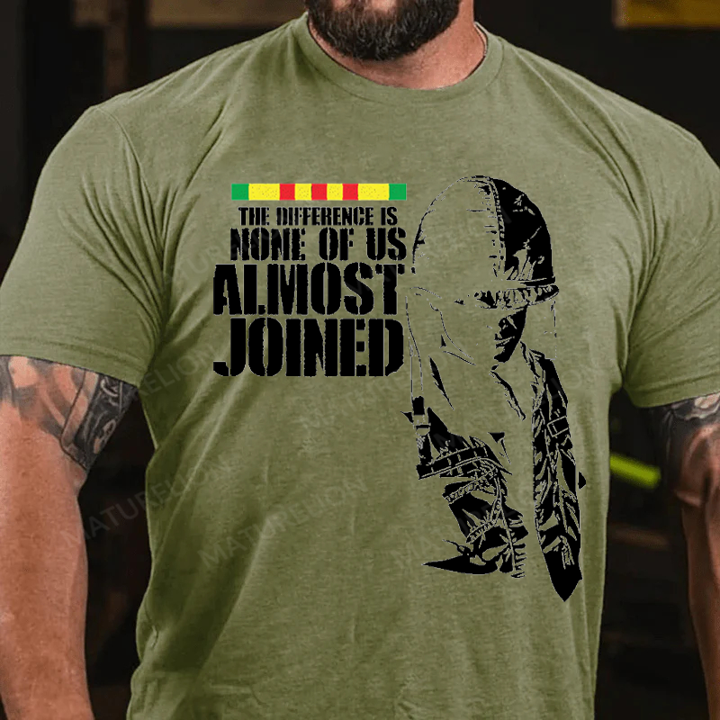 Maturelion Men's T-Shirt The Difference Is None Of Us Almost Joined Cotton T-Shirt