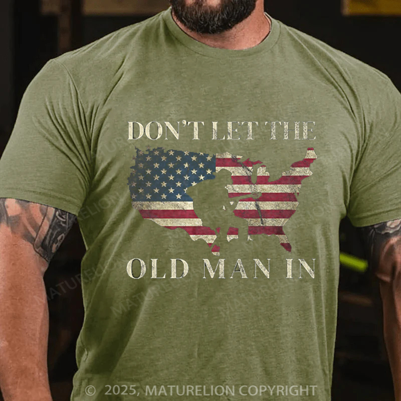 Maturelion Men's T-Shirt Don't Let The Old Man In Vintage American flag Cotton T-Shirt