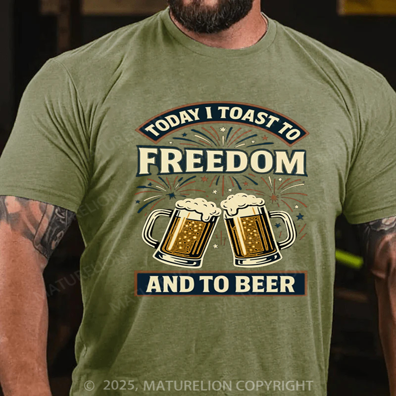 Maturelion Men's T-shirt Today I Toast To Freedom And To Beer 4th Of July T-shirt