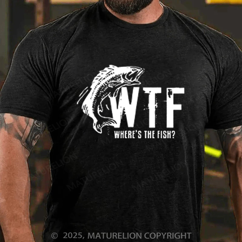 Maturelion Men's T-shirt WTF Wheres The Fish Funny Cotton T-shirt