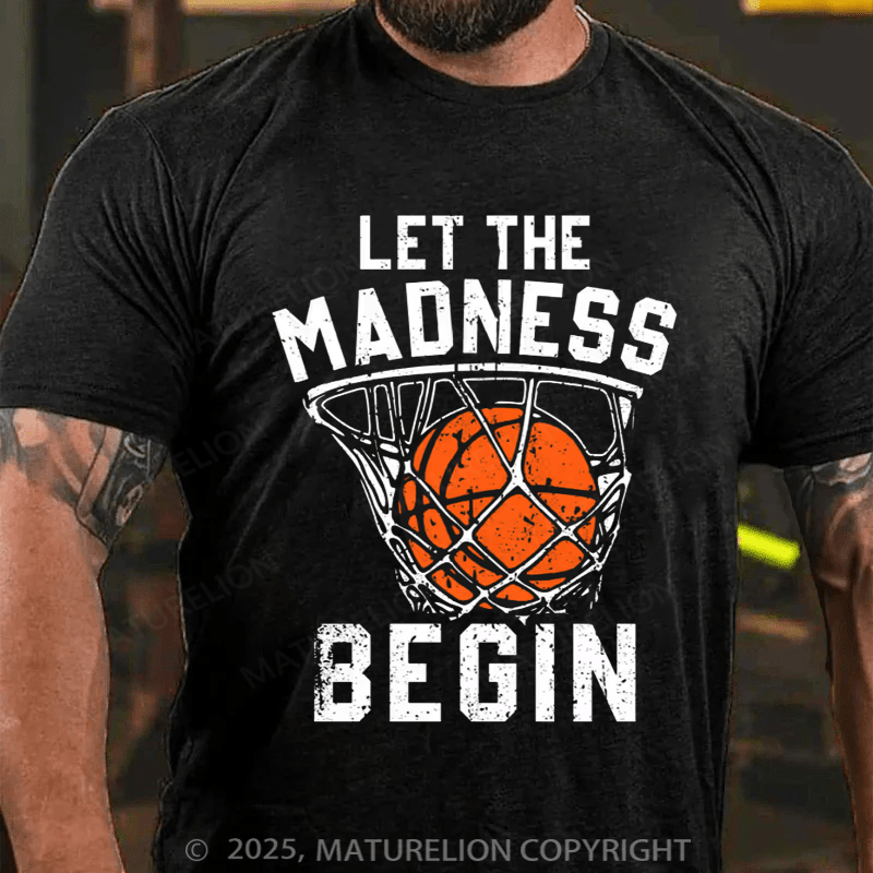 Maturelion Men's T-shirt Let The Madness Begin Cotton T-shirt