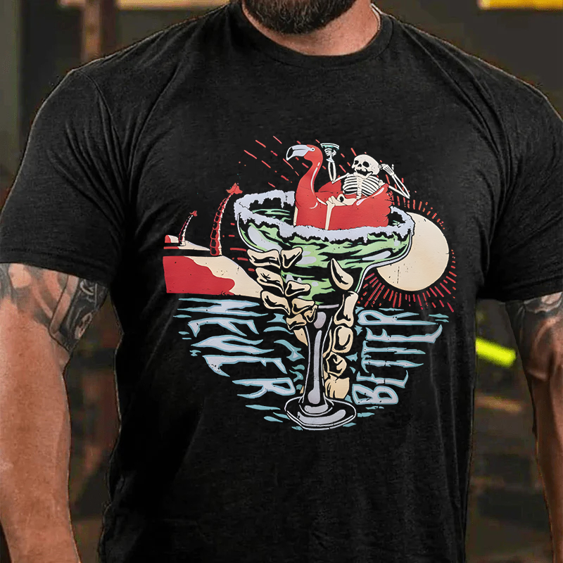 Maturelion Men's T-Shirt Never Better Cotton T-Shirt