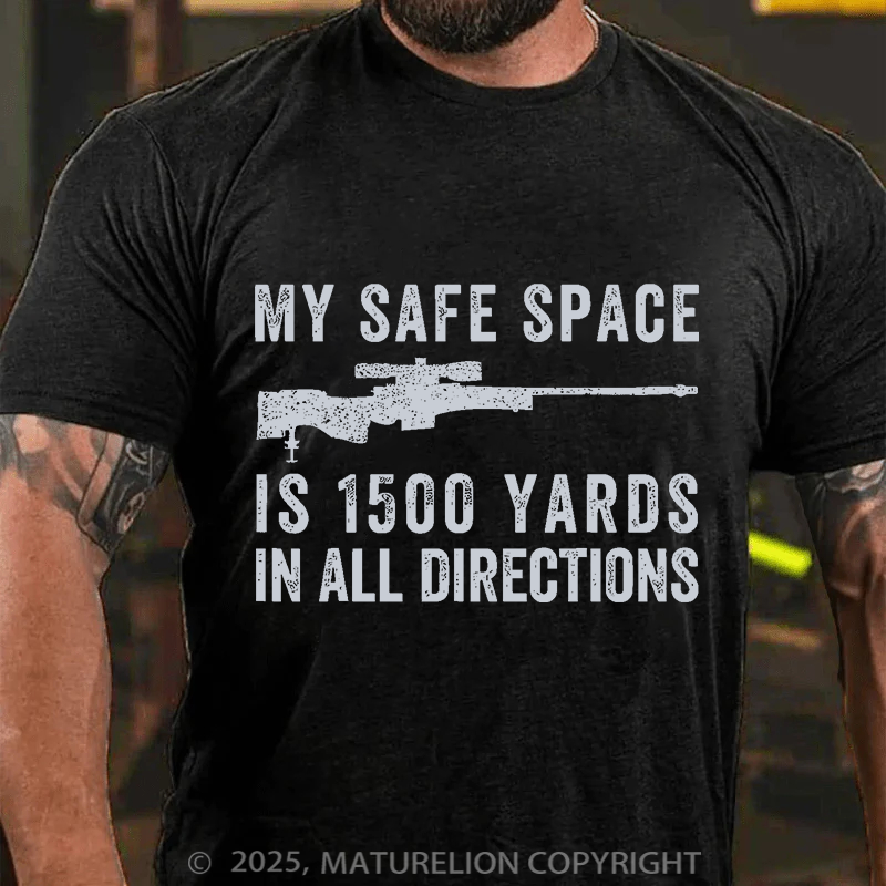 Maturelion Men's T-Shirt My Safe Spaces Is 1500 Yards Cotton T-Shirt