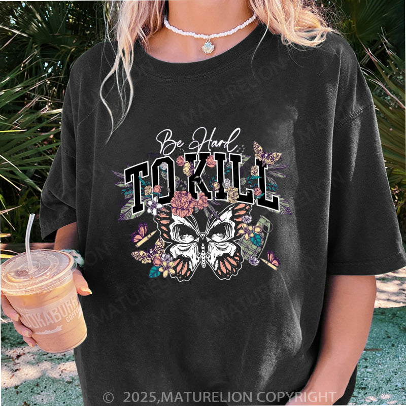 Maturelion Women's T-shirt Hard To Kill Boyfriend DTG Washed T-shirt
