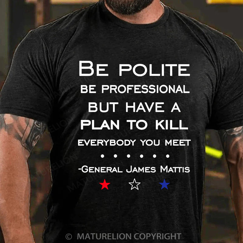 Maturelion Men's T-shirt Have a Plan Cotton T-shirt
