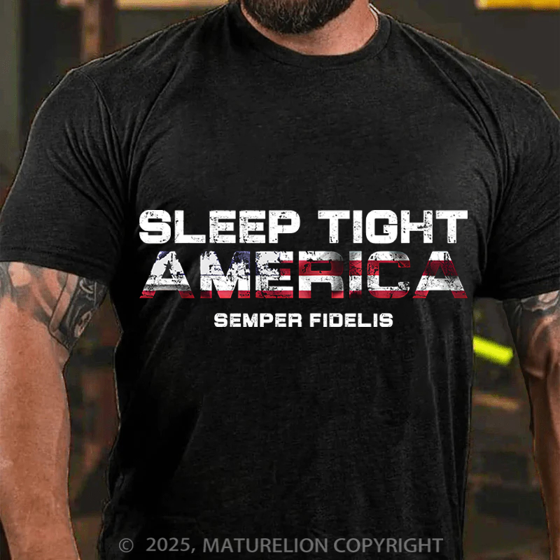 Maturelion Men's T-Shirt Sleep Tight America Cotton T-Shirt