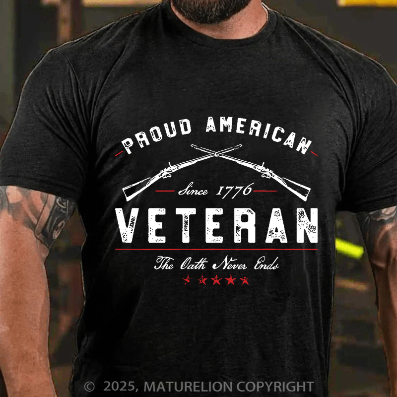 Maturelion Men's T-Shirt Proud American Veteran The Oath Never Ends Cotton T-Shirt