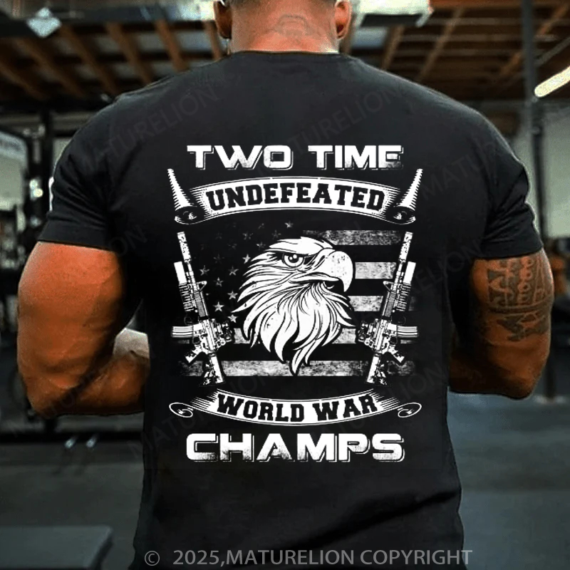 Maturelion Men's T-Shirt 2 time undefeated world war champs Cotton T-Shirt